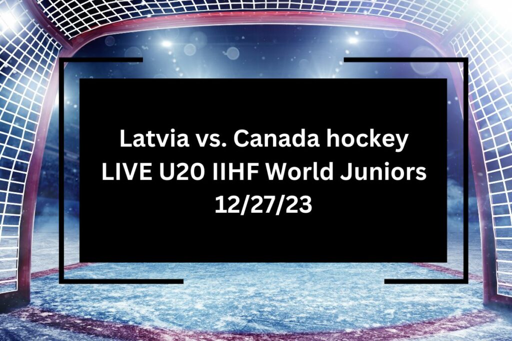 Latvia vs. Canada live