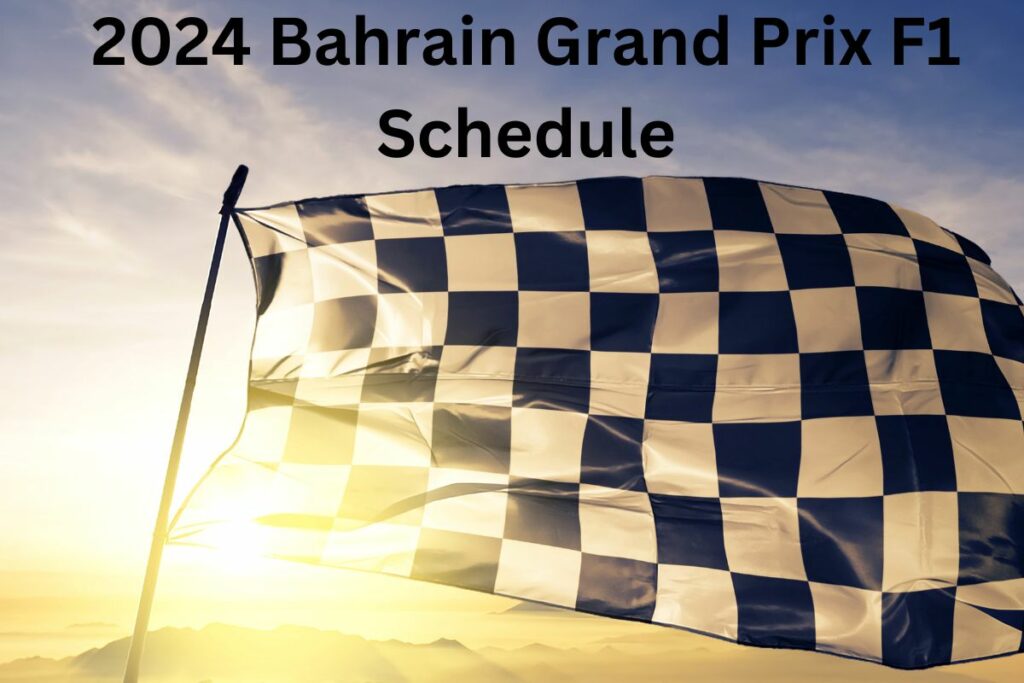 F1 Bahrain Grand Prix 2024 Schedule IST Indian Standard Time