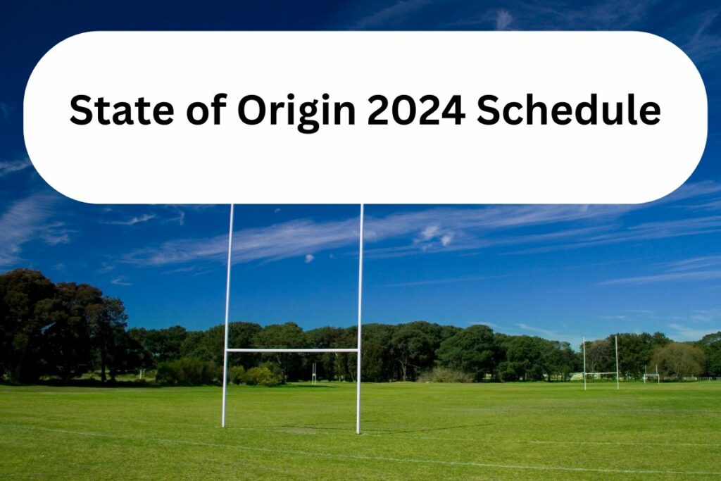 State of Origin 2024 Schedule